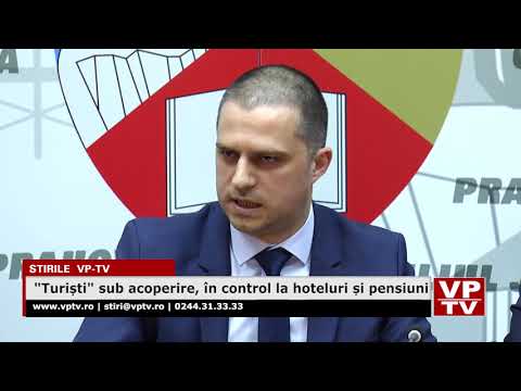 Turiști sub acoperire, în control la hoteluri și pensiuni