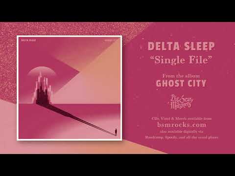 Delta Sleep - 'Single File' (Official Audio)