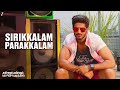Sirikkalam Parakkalam Kannum Kannum Kollaiyadithaal Dulquer S Ritu V Masala Coffee Full Video