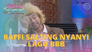 Download lagu Raffi Dan Ayushita Reunian, Raffi Salting Bawain Lagu BBB | KETAWA ITU BERKAH (27/7/22) P3 mp3
