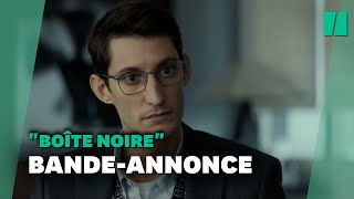 Dans Boîte Noire, Pierre Niney se met dans la peau d'un enquêteur du BEA qui frôle la paranoïa