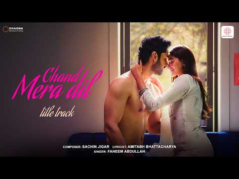 Chand Mera Dil - Title Track