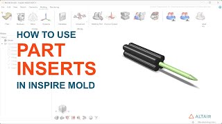 How To Use Part Inserts in Inspire Mold