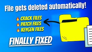 💥Fixed! Stop Deleting Crack-patch-keygen Files Automatically || Windows 10, 11, 8, 7