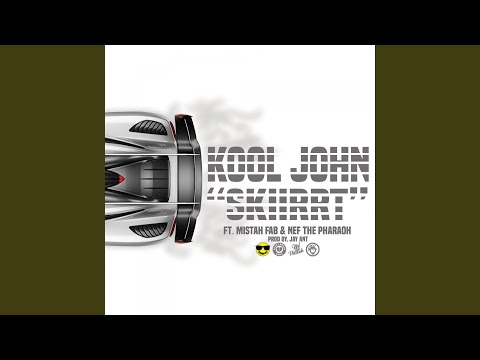 Skiirrt (feat. Mistah F.A.B. & Nef The Pharaoh)
