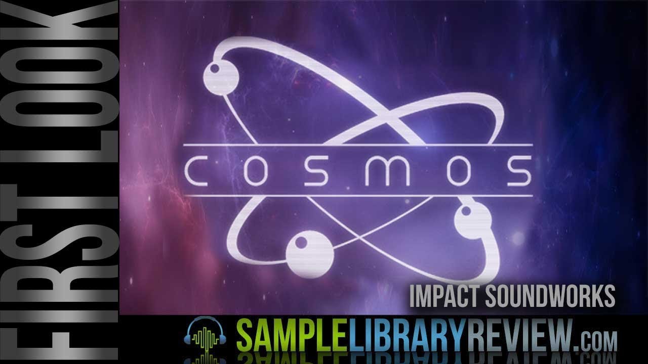 First Look: Cosmos by Impact Soundwork