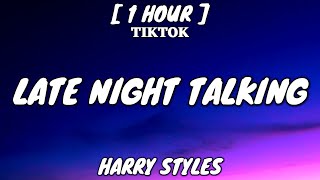 Harry Styles - Late Night Talking (Lyrics) [1 Hour Loop]