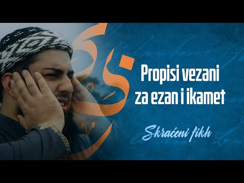 PROPISI VEZANI ZA EZAN I IKAMET - dr. Zijad Ljakić