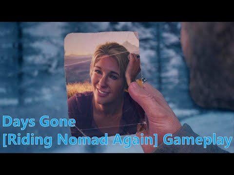 Days Gone [Riding Nomad Again] Gameplay.