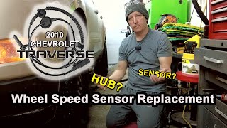 Drivers Side Wheel Speed ABS Sensor Replacement on a 2010 Chevrolet Traverse / Acadia / Enclave
