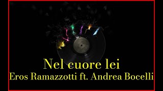 Eros Ramazzotti ft. Andrea Bocelli - Nel cuore lei (Lyrics) Karaoke