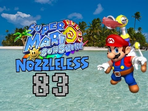 Let's Play Super Mario Sunshine Nozzleless! Pt. 83: Newly Nozzleless in the Plaza
