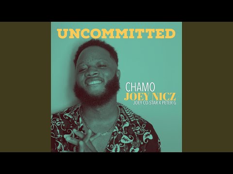 Chamo (feat. Joey CoStar & Peter G)