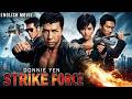 Donnie Yen In STRIKE FORCE Hollywood Free English Movie Fast Kung Fu Action Movie In English