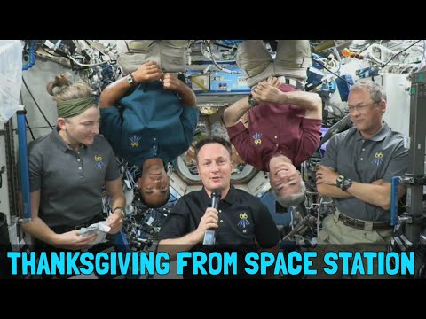 Happy ThanksGiving From Space! Expedition 66 crew gives thanks