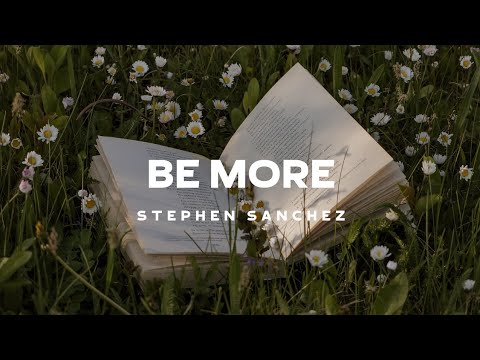 Stephen Sanchez - Be More (Lyrics)