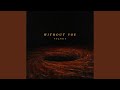 Without You