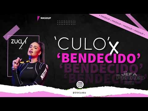 Culo X Bendecido - (Zucla Mashup)