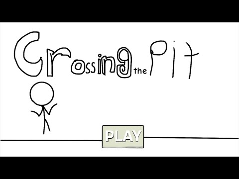 Crossing the pit remake- All ￼Choices￼,fails,￼endings