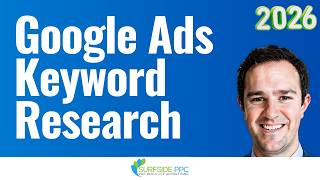 Surfside PPC Podcast Episode 19 - Google Ads Keyword Research Made Easy