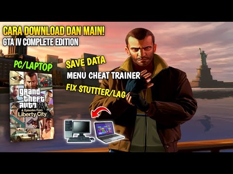 Cara Pasang Dan Main GTA IV Complete Edition Di PC/Laptop 2025 | Save Data, Menu Cheat, Fix Stutter
