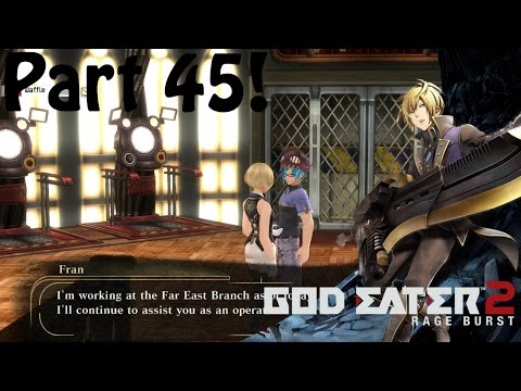 God Eater 2 Rage Burst Part 45 Fran Leaves Friar!!