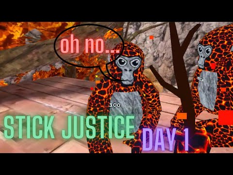 Week of STICK JUSTICE Day 1 - Gorilla Tag