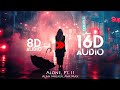 Alan Walker, Ava Max - Alone, Pt. II [16D AUDIO | NOT 8D] | Use Headphones 🎧