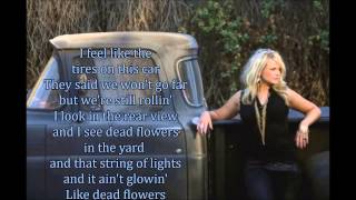 Dead Flowers Miranda Lambert lyrics