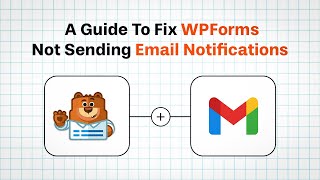 How To Fix WPForms Not Sending Email Notifications | UPDATED (2026)