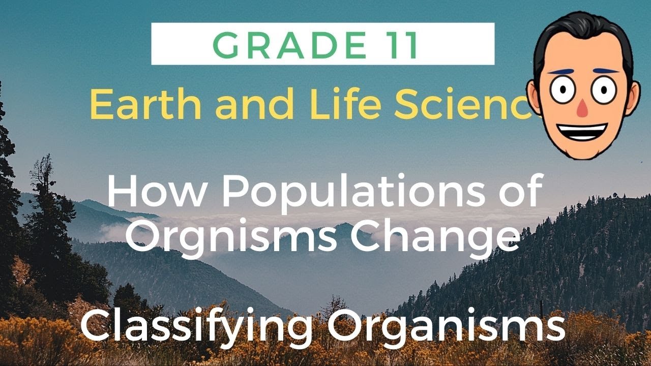 Grade 11 Earth and Life Science - How Populations of Organisms Change Over Time