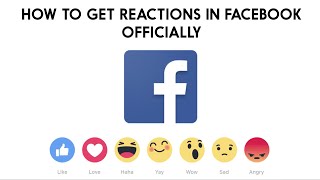How to Get Facebook Reactions Officially !