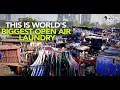Visit The Biggest Open Air Laundry In The World Dhobi Ghat Curly Tales