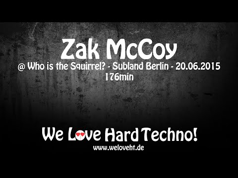 Zak McCoy @ Who is the Squirrel? at Subland, Berlin 20.06.2015 [Mic Rec]