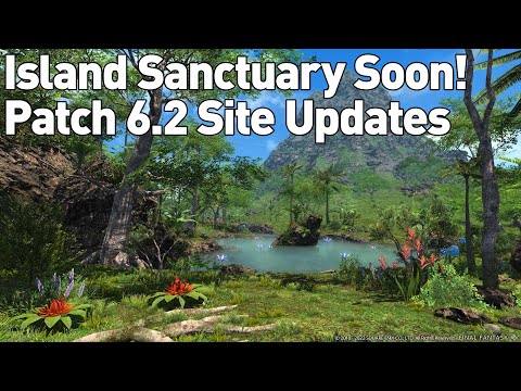 FFXIV - Island Sanctuary This Month?! Patch 6.2 Site Update