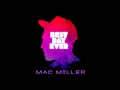Mac Miller - Best Day Ever 