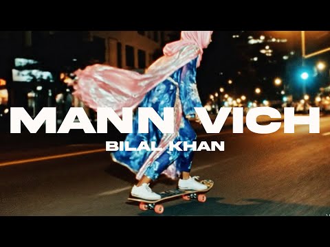Bilal Khan - MANN VICH (Official Visualizer)