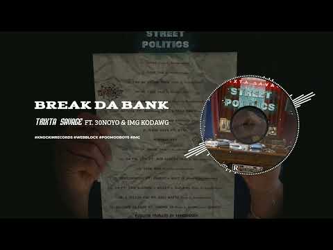 Trixta Savage - Break Da Bank ft. 30Noyo & IMG KoDawg (Official Visualizer)