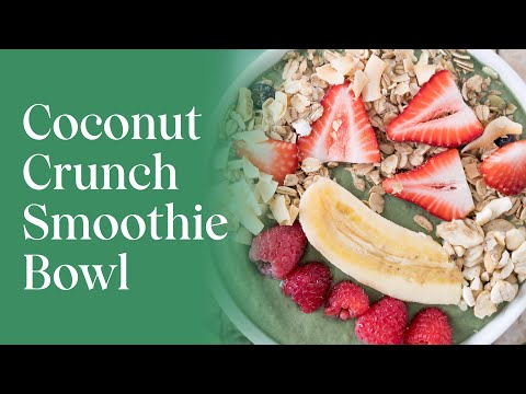 Coconut Crunch Smoothie Bowl • Healthy Breakfast