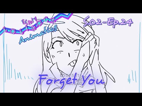 LR224 Forget You ANIMATIC