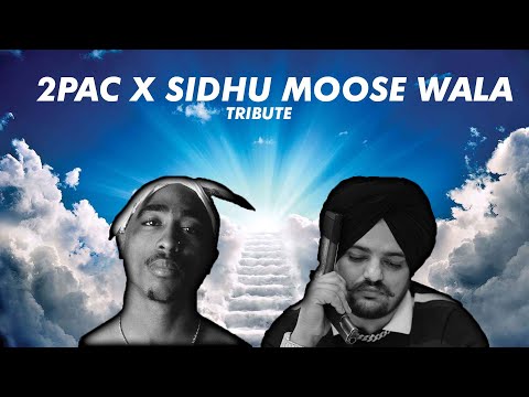 2PAC X SIDHU MOOSE WALA | TRIBUTE | By Refix