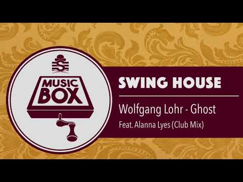 Wolfgang Lohr feat. Alanna Lyes - Ghost (Club Mix) // Electro Swing