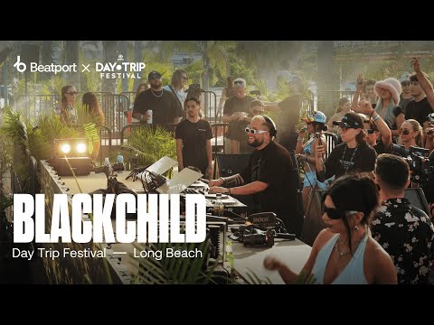 Blackchild - Day Trip Festival 2024 | @beatport Live