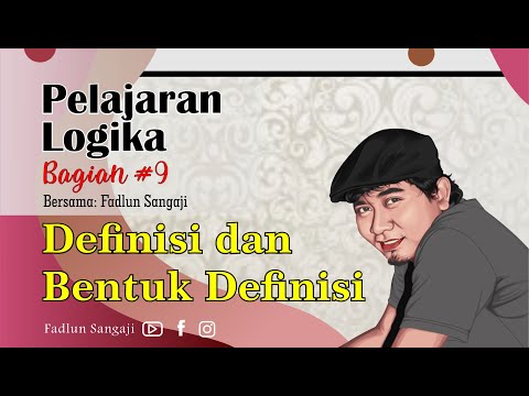 Ngaji Logika #9 || Definisi dan Bentuk Definisi || Oleh Fadlun Sangaji