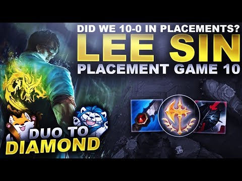DID WE 10-0 IN PLACEMENTS? LEE SIN! - Duo to Diamond | League of Legends