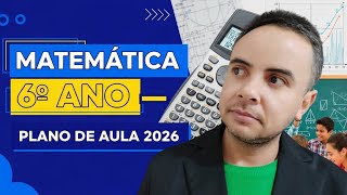 PLANO DE AULA 6 ANO MATEMATICA 2024 | Planejamentos do 6º ao 9º ano BNCC 2024 - MATEMATICA