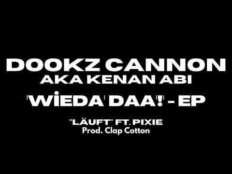 DOOKZ CANNON - 'LäUFT' FEAT. PIXIE (Official Audio)