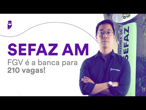 Concurso SEFAZ AM: FGV é a banca para 210 vagas!