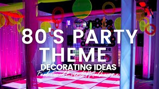 80's Party Decorating Ideas | Feel Good Events