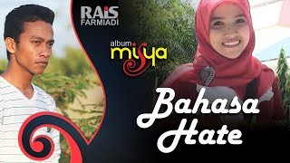 Download lagu Rais Farmiadi Bahasa Hate... mp3